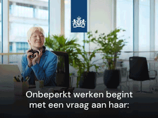 Geanimeerde campagnebanner ‘Heb je iets nodig?’: “Onbeperkt werken begint met een vraag aan haar: Heb je iets nodig? Maak je kantoor ook toegankelijk. Kijk op vraagje.nl.” Een vrouw zit met een koptelefoon achter een bureau op kantoor.